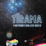 Tīrama: Matariki Roller Disco Tickets